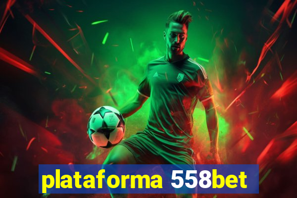 plataforma 558bet